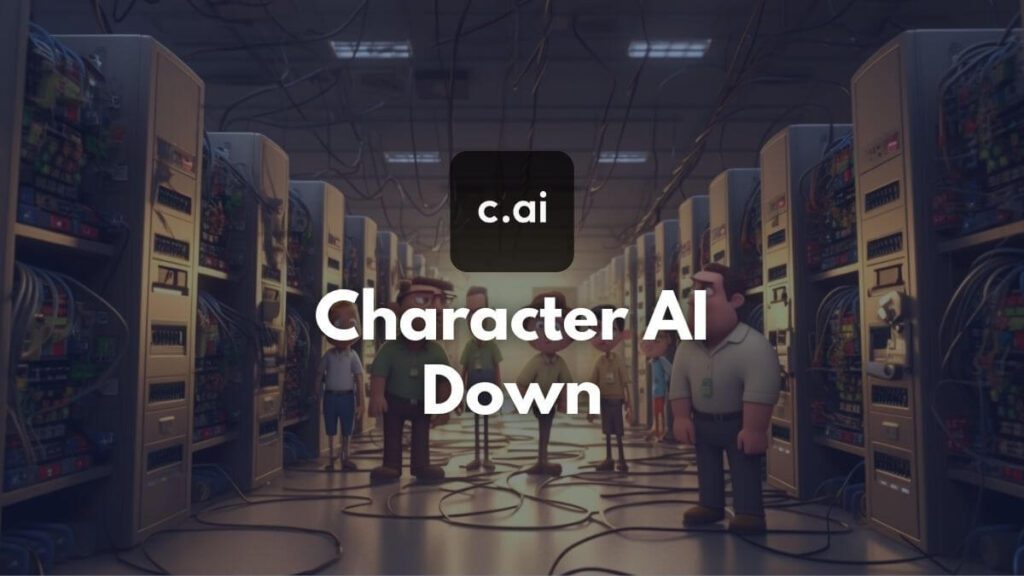 Why is c.ai (character AI) going down right now?