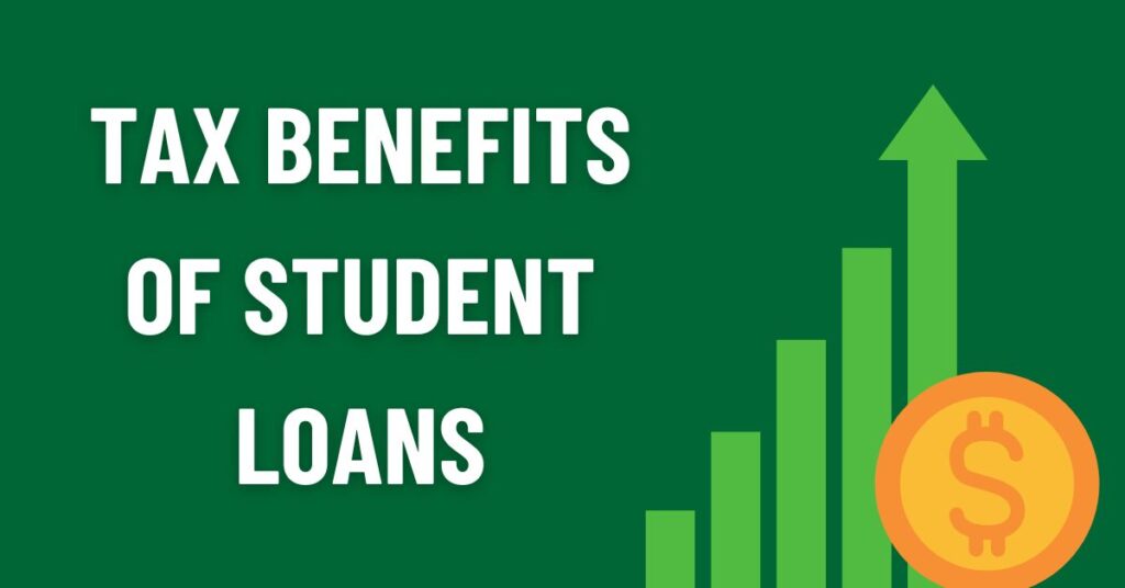 Tax Benefits of Student Loans