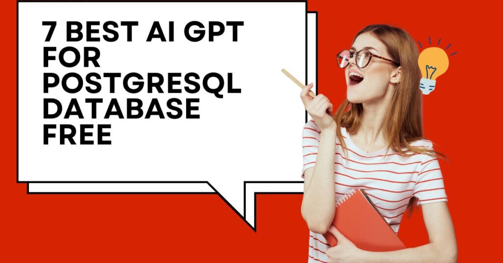 7 Best AI GPT for PostgreSQL Database Free