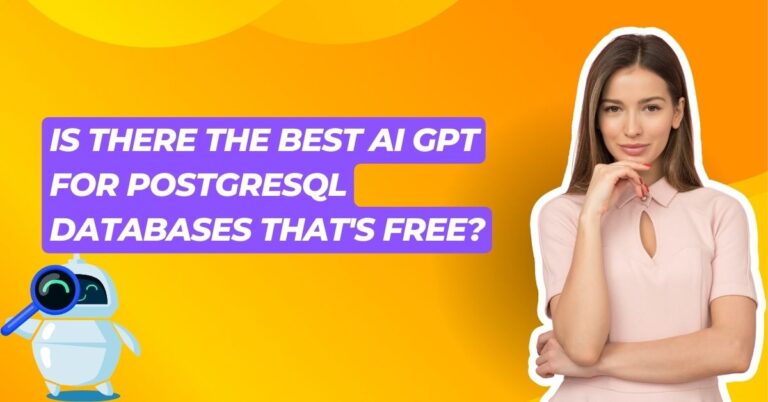 Is there the best AI GPT for PostgreSQL databases that's free in 2024?